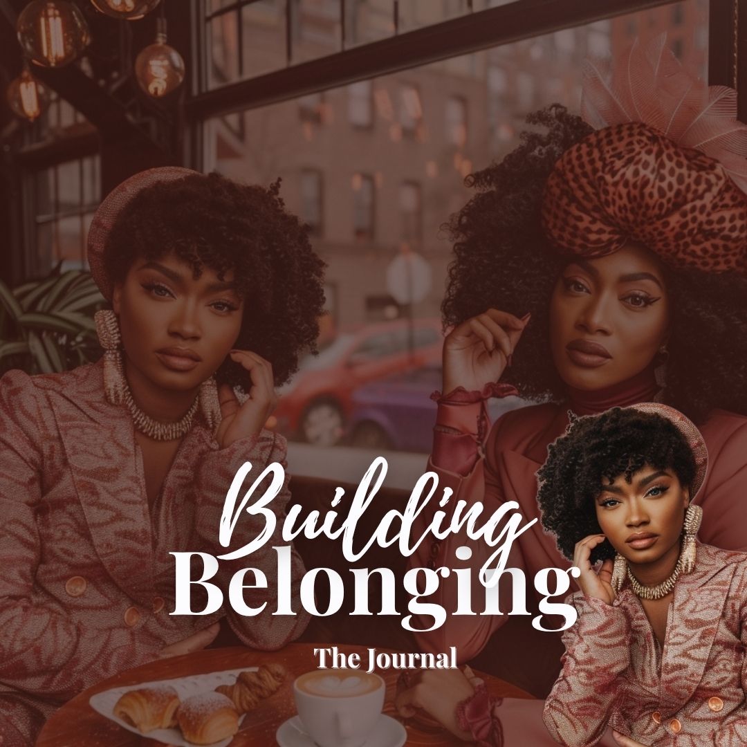 Building Belonging: The Journal